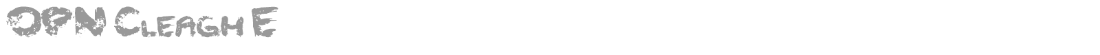 OPN Cleagh E font preview